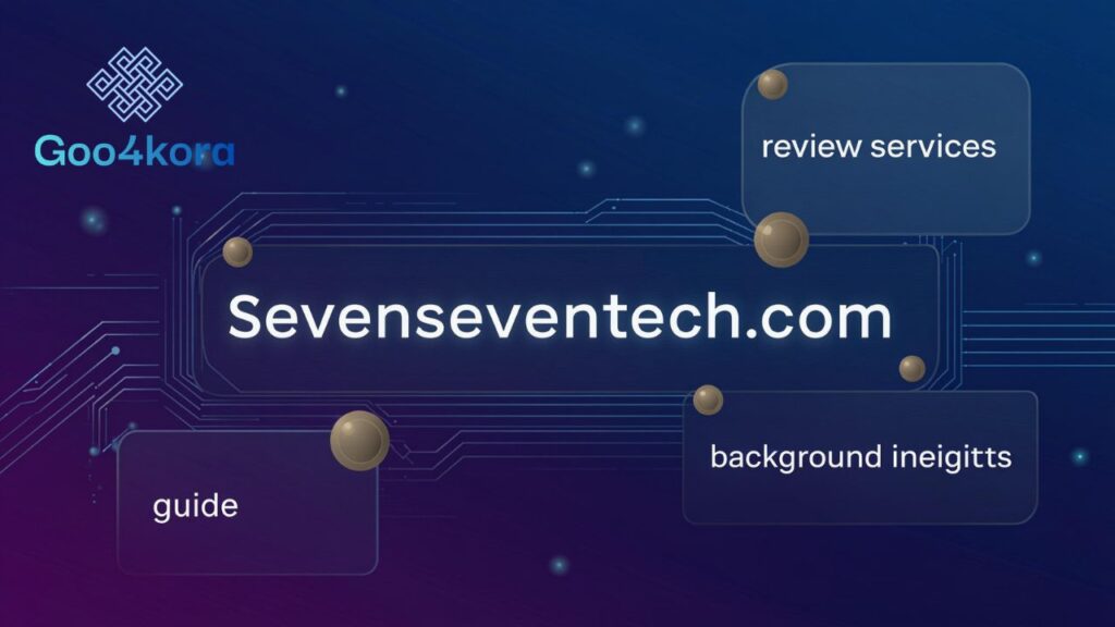 Sevenseventech.com review services background insights guide